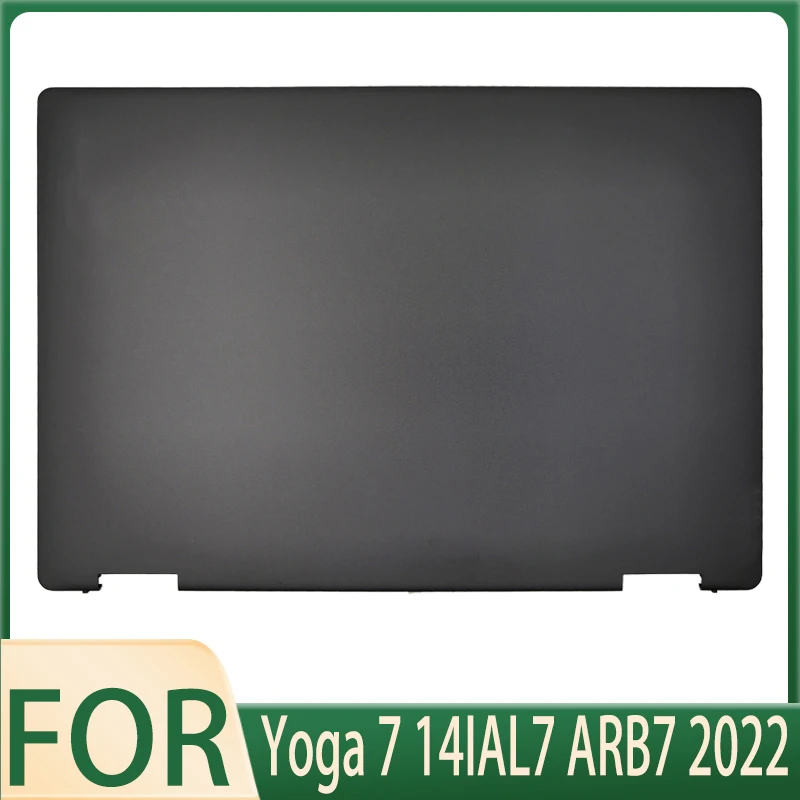 Новая задняя крышка жк-дисплея для ноутбука yoga 7 14ial7 arb7 2022